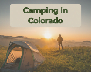 Camping in Colorado's Natural Beauty
